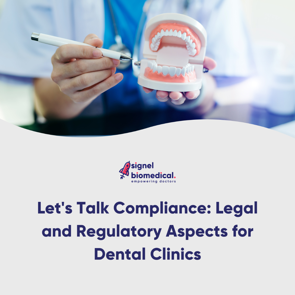 Let's Talk Compliance: Legal and Regulatory Aspects for Dental Clinics