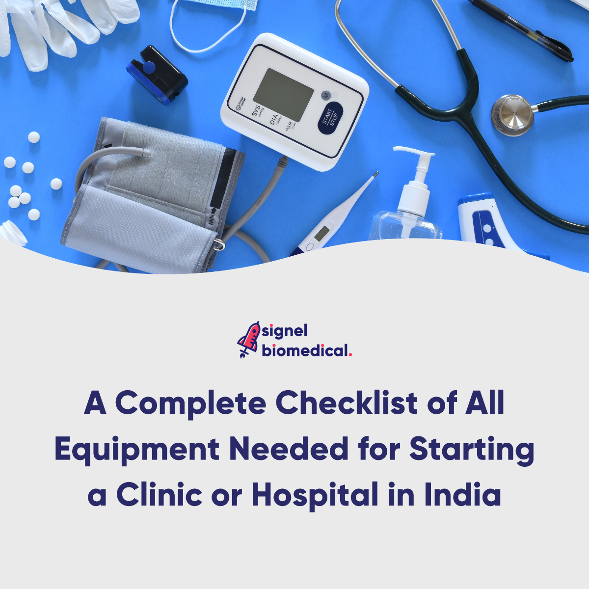 A Complete Checklist of All Equipment Needed for Starting a Clinic or Hospital in India