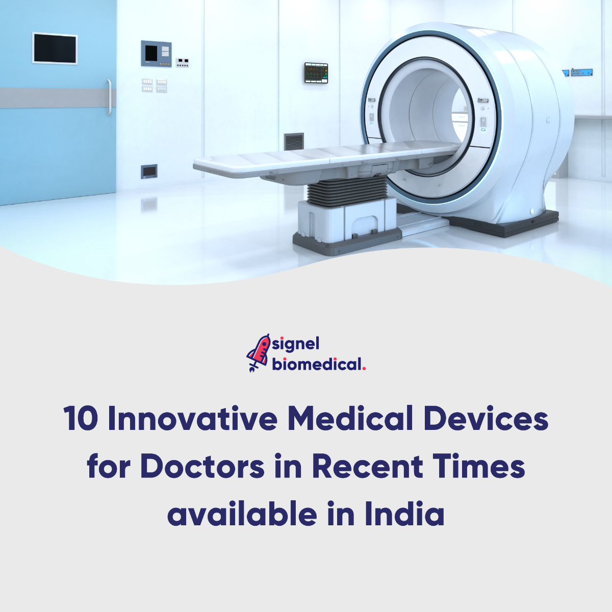 10 Innovative Medical Devices