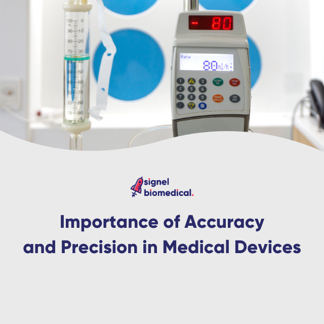 Importance of Accuracy and Precision in Medical Devices